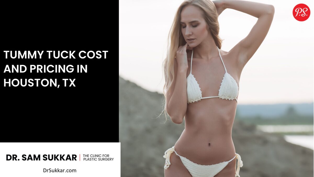 Tummy Tuck Cost and Pricing in Houston, TX