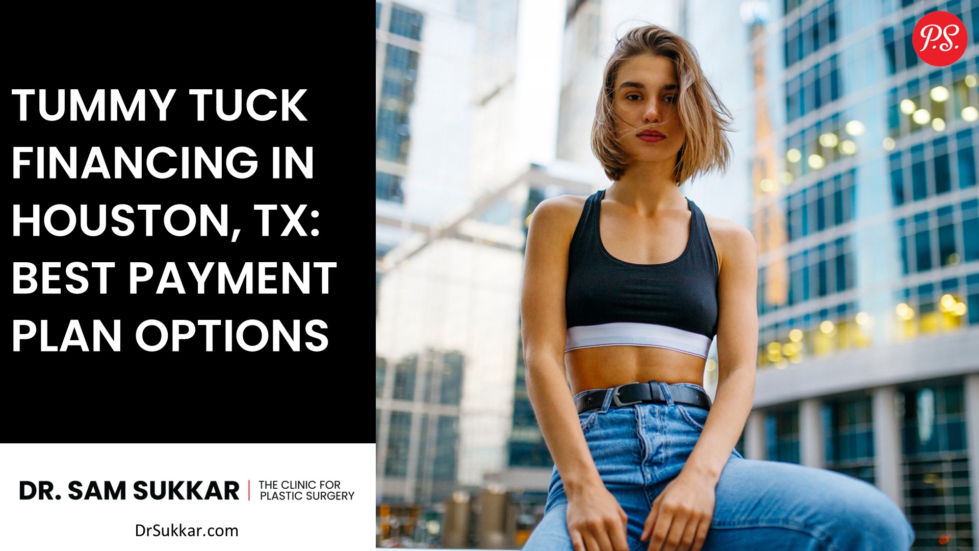 Tummy Tuck Financing in Houston, TX: Best Payment Plan Options