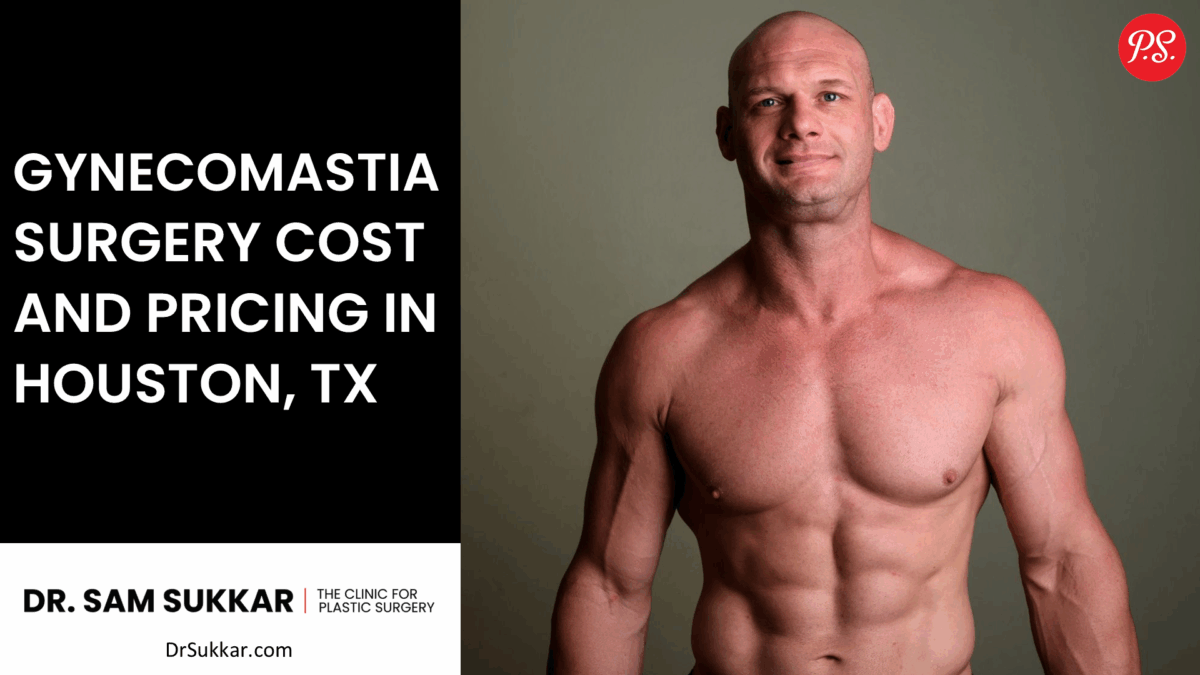 Gynecomastia surgery costs in Houston, pricing, & options for financing male breast reduction. Book a consultation with Dr. Sukkar now!