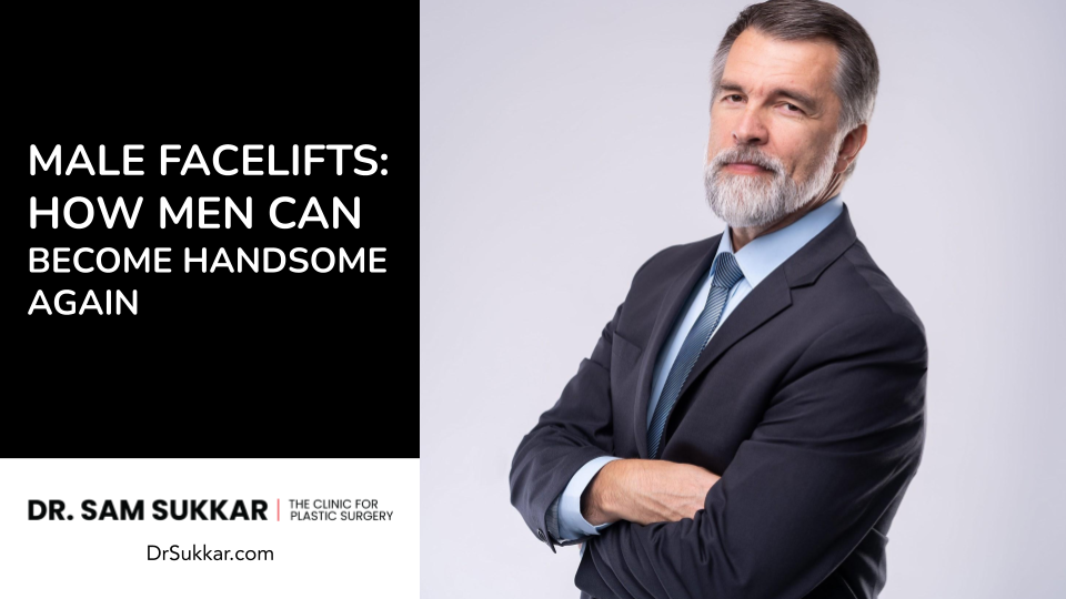 Male Facelifts: How Men Can Become Handsome Again