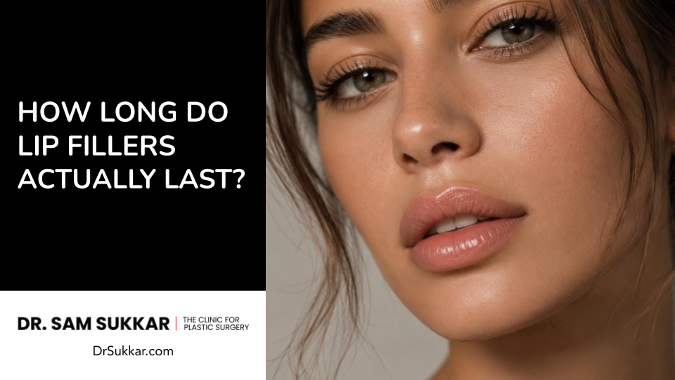How Long Do Lip Fillers Actually Last?
