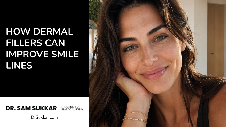 How Dermal Fillers Can Improve Lines, Folds, and Lost Volume by Dr. Sam Sukkar, MD