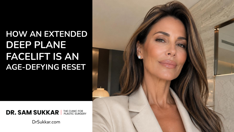 How an Extended Deep Plane Facelift is an Age-Defying Reset