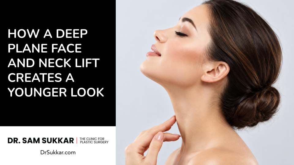 How a Deep Plane Face and Neck Lift Creates a Younger Look
